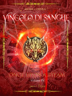 [Once Upon a Steam 04] • Vincolo Di Sangue